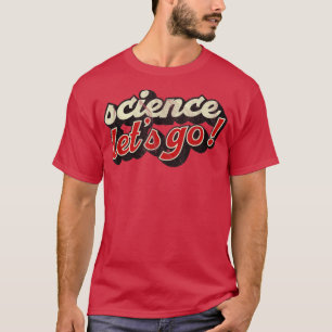 Lasst uns Science Shirt Science 1309