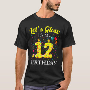 Lasst uns sehen, es ist meine 12. Geburtstagsnumme T-Shirt