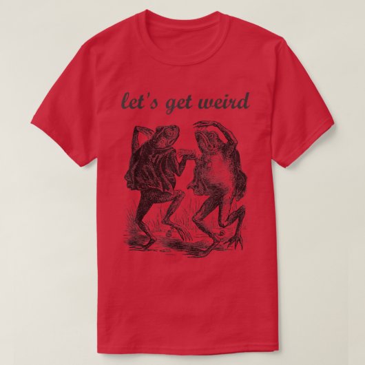 Lasst uns seltsame Dancing Frösche Drogen Märchen T-Shirt (Design vorne)