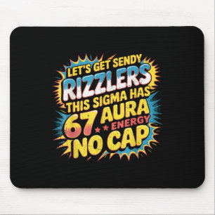 Lasst uns Sendy Rizzlers 67 Aura Meme Design bekom Mousepad