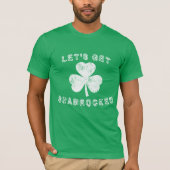 Lasst uns Shamrocked werden St. Patrick's Day Dis T-Shirt (Vorderseite)