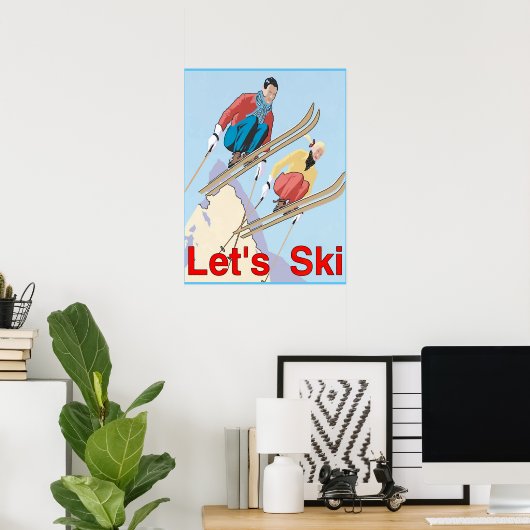 Lasst uns Ski fahren Poster (Heimbüro)