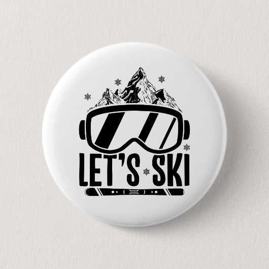 Lasst uns Ski fahren | Skifahrer Après-Ski-Geschen Button (Vorderseite)