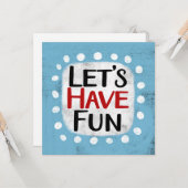 Lasst uns Spaß haben Grußkarte Karte (Vorderseite/Rückseite Beispiel)