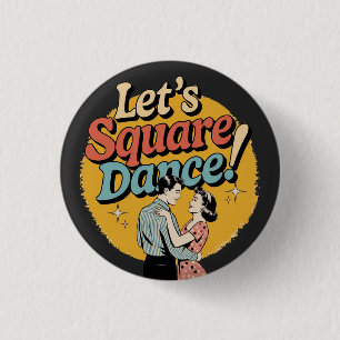 Lasst uns Square Dance tanzen Retro-Square-Dance-G Button