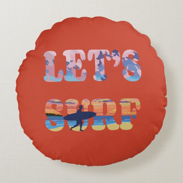 Lasst uns surfen rundes kissen (Vorderseite)