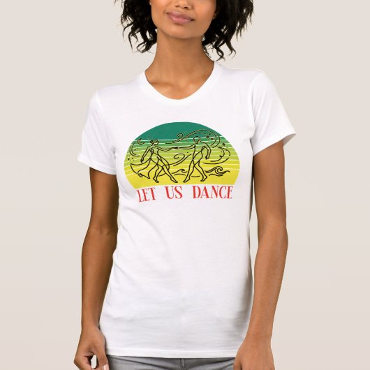 Lasst uns T-Shirt tanzen (Vorderseite)