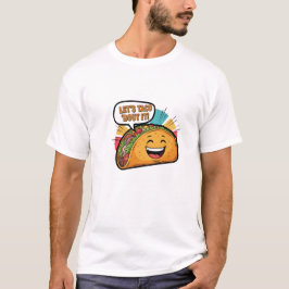 Lasst uns Taco 'Bout It - Funny Happy Taco Cartoon T-Shirt