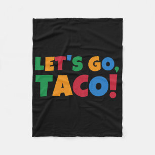 Lasst uns Taco' Chicken Trump Zoll gehen Fleecedecke