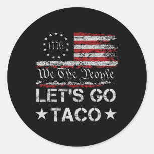 Lasst uns Taco Flag gehen, wir die Leute retournie Runder Aufkleber