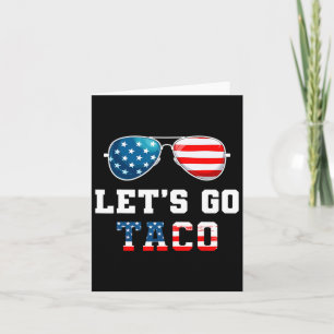 Lasst uns Taco Funny 2025 Red White and Blue Sungl Karte