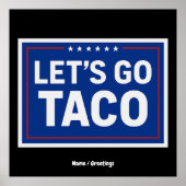 Lasst uns Taco Funny Design fett politische Retro Poster (Vorne)