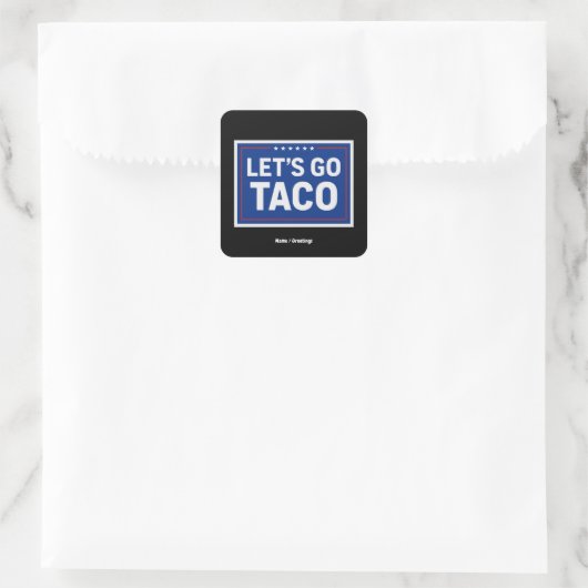 Lasst uns Taco Funny Design fett politische Retro Quadratischer Aufkleber (Tasche)