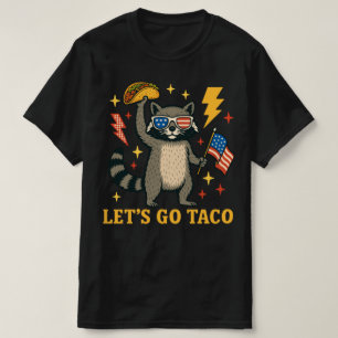 Lasst uns Taco Funny T.A.C.O Trump 4. Juli Raccoon T-Shirt