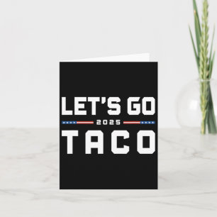 Lasst uns Taco Funny Trump gehen, der immer 20 Hüh Karte
