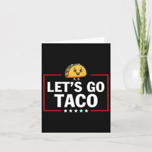 Lasst uns Taco Funny Trump gehen, der immer Hühner Karte