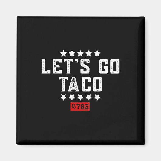 Lasst uns Taco &# gehen. Magnet (Vorne)