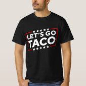 Lasst uns Taco gehen T-Shirt (Vorderseite)