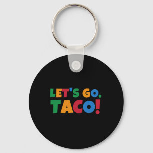 Lasst uns Taco' Huhn Trump Tarif gehen Schlüsselanhänger