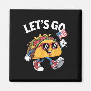 Lasst uns Taco Lustig Trump Huhn gehen  Magnet