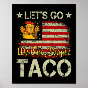 Lasst uns Taco Lustig Trump immer aufgeben 11 Poster