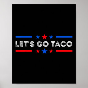 Lasst uns Taco Lustig Trump Immer Auskneifen 2025 Poster