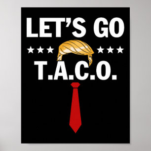 Lasst uns Taco lustig Trump immer auskneifen 44  Poster