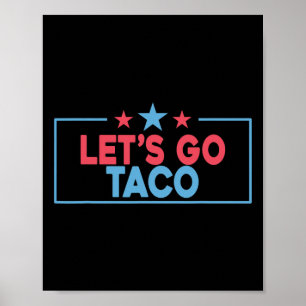 Lasst uns Taco Lustig Trump Immer Auskneifen 4. Poster