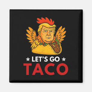Lasst uns Taco lustig Trump immer kneifen _15 Magnet