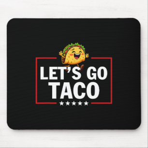 Lasst uns Taco Lustig Trump immer kneifen 15 Mousepad