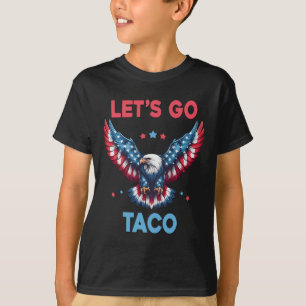 Lasst uns Taco Lustig Trump immer kneift 4. T-Shirt