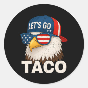 Lasst Uns Taco Lustig Trump Kommt Immer Mit Hühner Runder Aufkleber