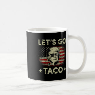 Lasst uns Taco lustig unterstützen Präsident 47 ge Kaffeetasse