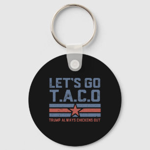 Lasst uns Taco lustige politische Tees Trump immer Schlüsselanhänger