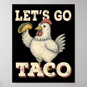 Lasst uns Taco Lustiger Hahn hält Taco Retro Vin Poster