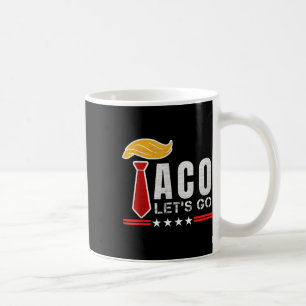 Lasst Uns Taco Lustiger Patriot Immer Knickt Aus U Kaffeetasse