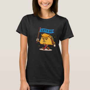 Lasst uns Taco Politische Satire Lustig Wütender T T-Shirt