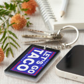 Lasst uns Taco Politischer Humor gehen Schlüsselanhänger (Vorderseite rechts)