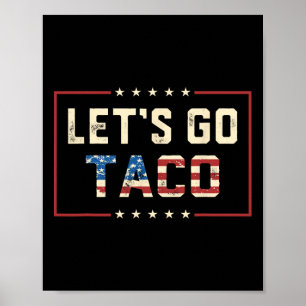 Lasst uns Taco Retro Politisch Lustig T.a.c.o Los Poster