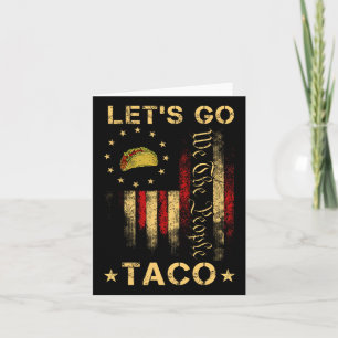 Lasst uns Taco Shirt Funny gehen Taco 1 Karte