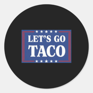 Lasst uns Taco Shirt gehen Taco 23 Runder Aufkleber