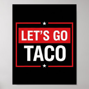 Lasst uns Taco-Shirt lustiger Slogan Lasst uns Tac Poster