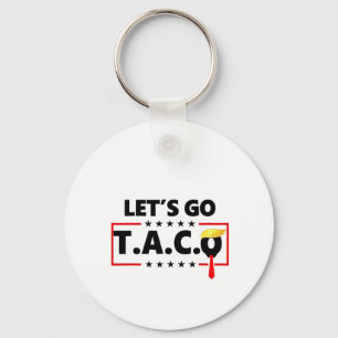 Lasst uns TACO Trump 4. Juli Taco-Liebhaber gehen Schlüsselanhänger