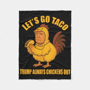 Lasst uns Taco Trump gehen, kneift immer Funny Go Fleecedecke