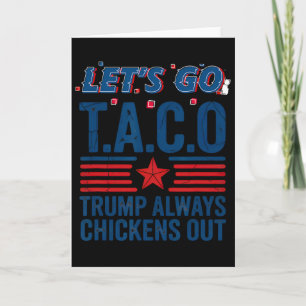 Lasst uns Taco Trump gehen, kuscht immer Funny Pat Karte