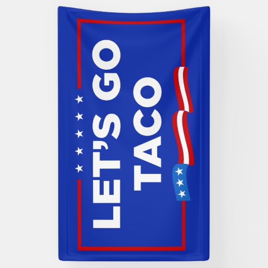 Lasst uns Taco Trump immer die Hühner aus der Sonn Banner (Vertikal)