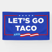 Lasst uns Taco Trump immer die Hühner aus der Sonn Banner (Horizontal)