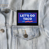 Lasst uns Taco Trump immer die Hühner aus der Sonn Button (Insitu)