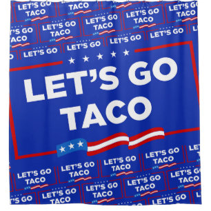Lasst uns Taco Trump immer die Hühner aus der Sonn Duschvorhang