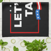 Lasst uns Taco Trump immer die Hühner aus der Sonn Geschirrtuch (Gefaltet)